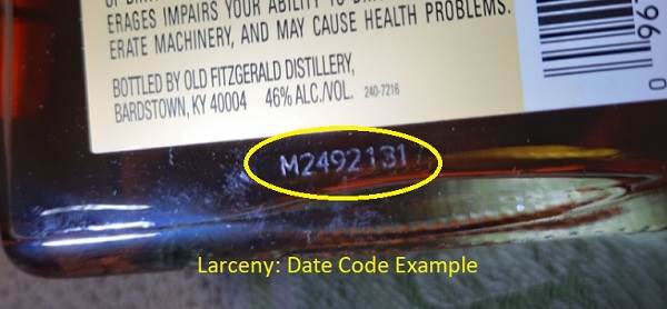 larceny date on bottle